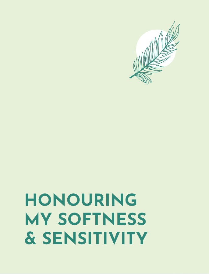 Light green notebook with dark green font and sketch. The text reads "Honouring My Softness & Sensitivity". The sketch is of a feather.