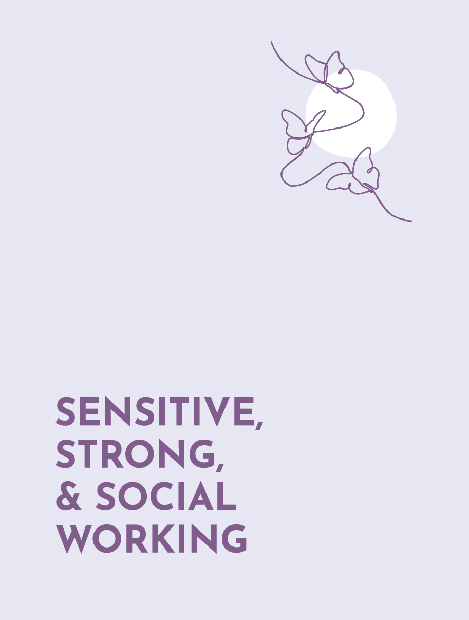 Light purple notebook with dark purple font and sketch. The text reads "Sensitive, Strong & Social Working". The sketch is of 3 butterflies.
